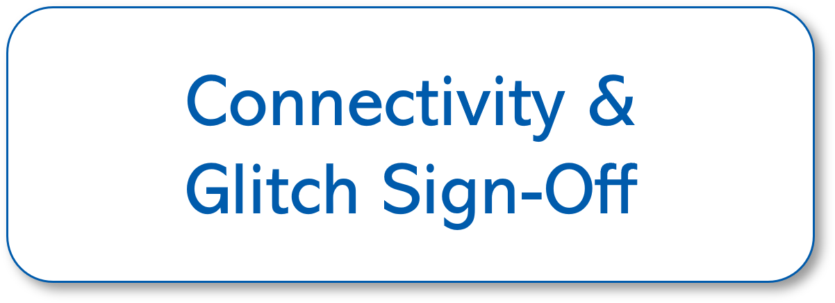 Connectivity & Glitch sign-off